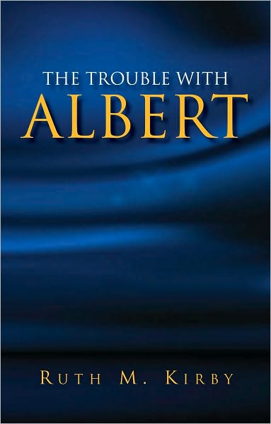 THE TROUBLE WITH ALBERT
