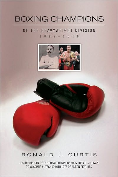 Boxing Champions of the Heavyweight Division 1882-2010