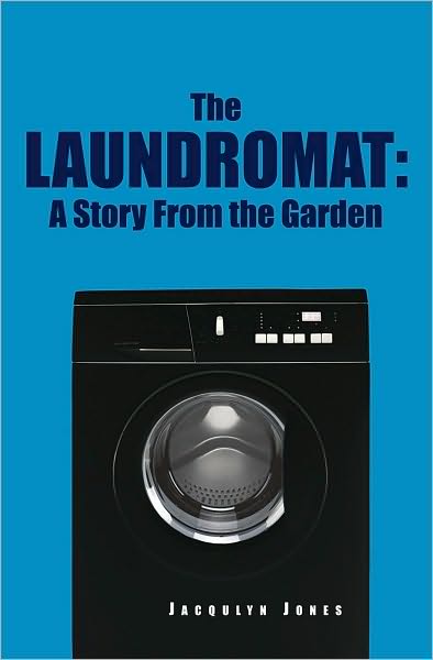 The Laundromat: A Story from the Garden