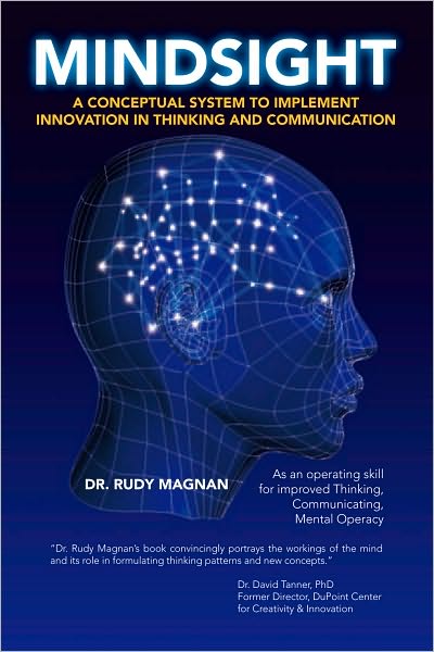 Mindsight: A Conceptual System to Implement Innovation in Thinking and Communication.