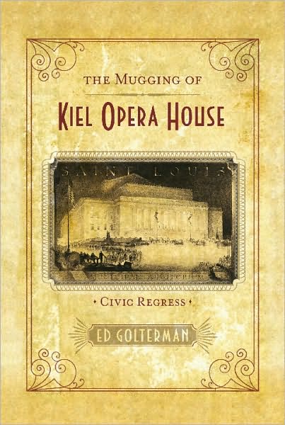 The Mugging of Kiel Opera House: Civic Regress