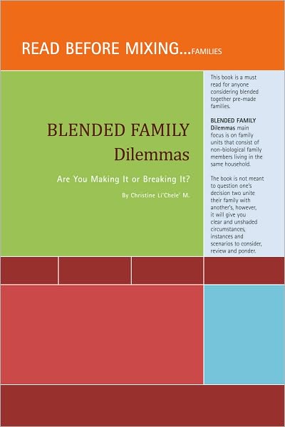 BLENDED FAMILY DILEMMAS: Are You Making It or Breaking It?
