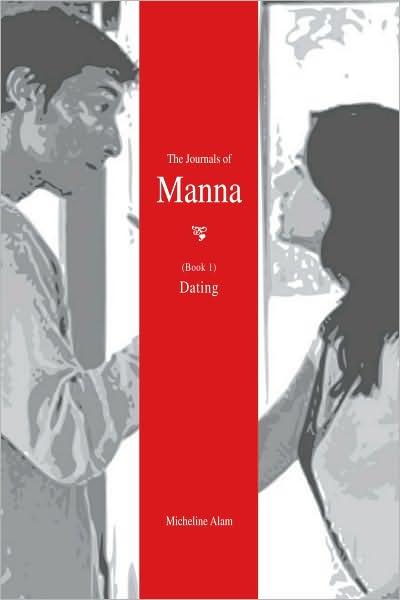 The Journals of Manna (Book 1): Dating