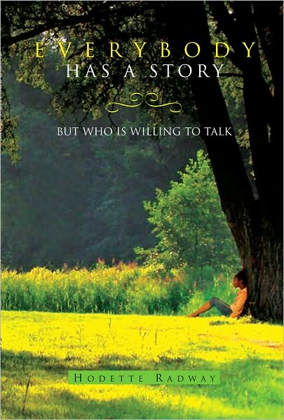 Everybody Has a Story: But Who Is Willing to Talk