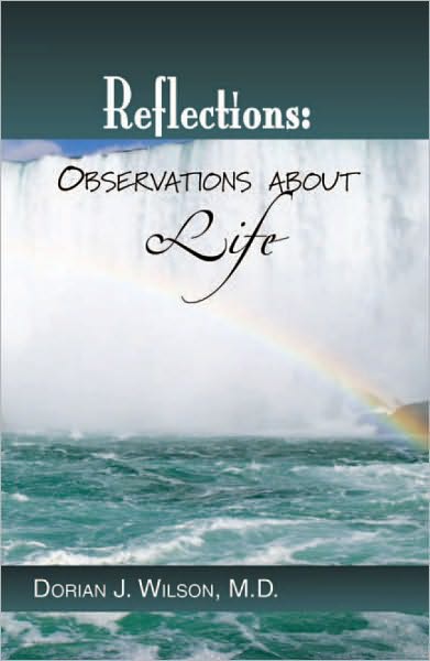 Reflections: Observations about Life