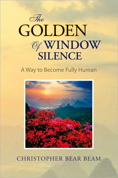 The Golden Window of Silence: A Way to Become Fully Human
