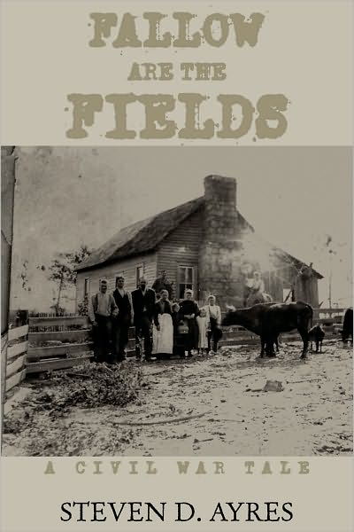 Fallow Are the Fields: A Civil War Tale