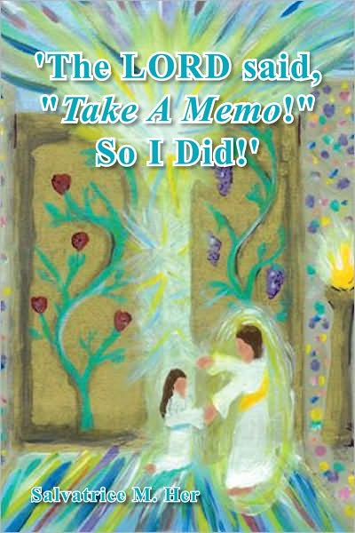 The Lord Said, "Take A Memo!" So I Did'