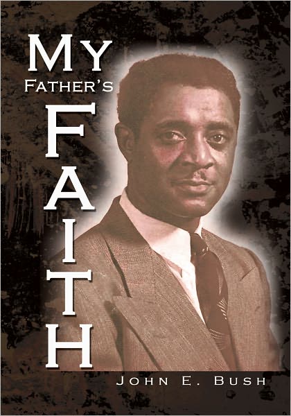 My Father's Faith: Essays for the 20th and 21st Century and Beyond