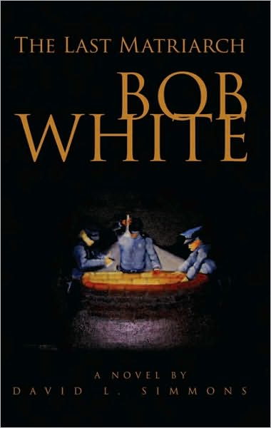 Bob White: The Last Matriarch