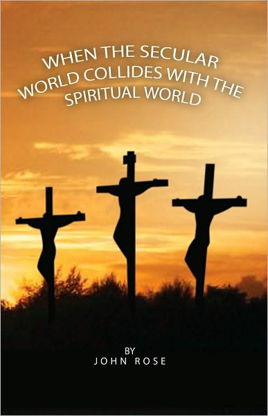 When the Secular World Collides With the Spiritual World