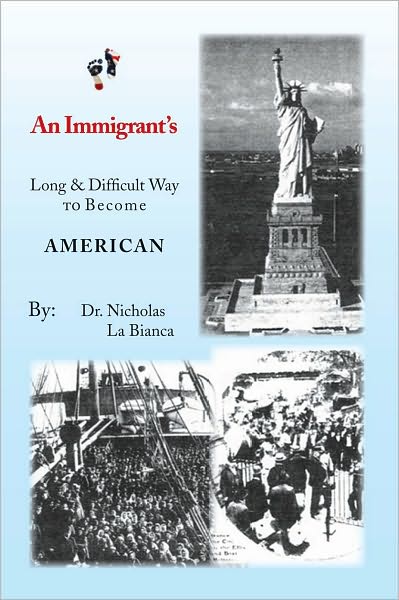 An Immigrant's: Long & Difficult way to Become American