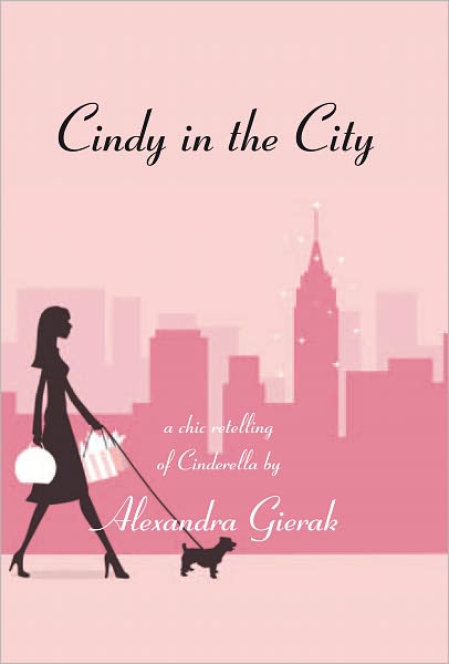 Cindy in the City: A Chic Retelling of Cinderella