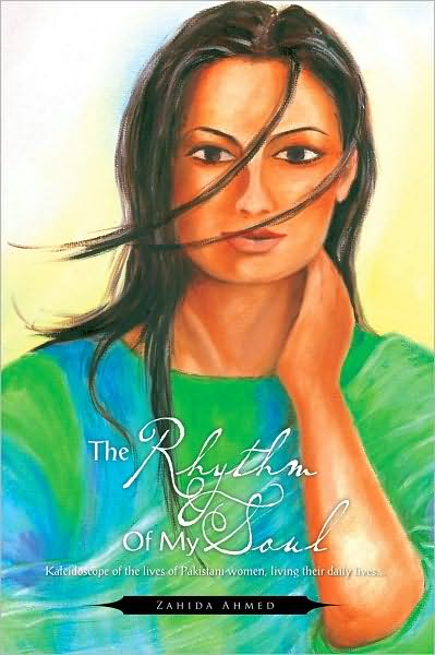 THE RHYTHM OF MY SOUL: Pakistani women, in their own words...