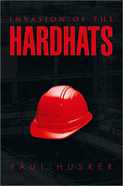 Invasion of the Hardhats