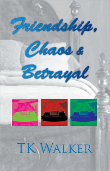 Friendship, Chaos & Betrayal