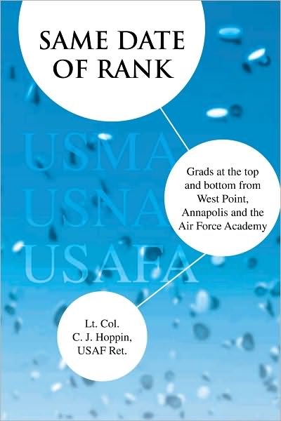 Same Date of Rank - Grads at the top and bottom from West Point, Annapolis and the Air Force Academy