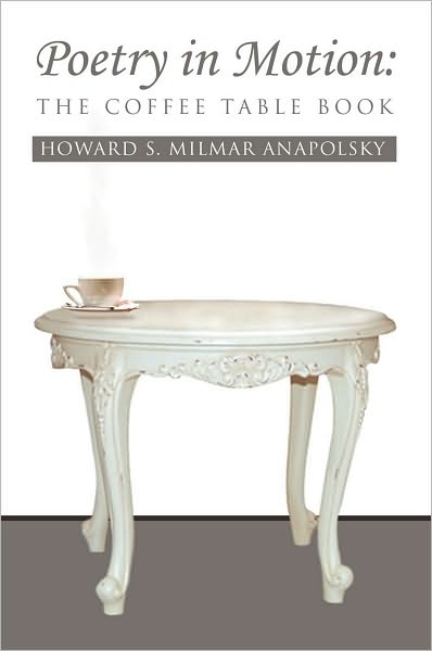 Poetry in Motion: The Coffee Table Book: The Coffee Table Book