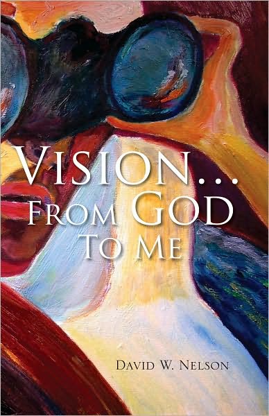 Vision...From God To Me