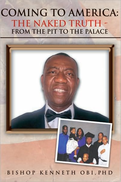 COMING TO AMERICA THE NAKED TRUTH: From the Pit to the Palace