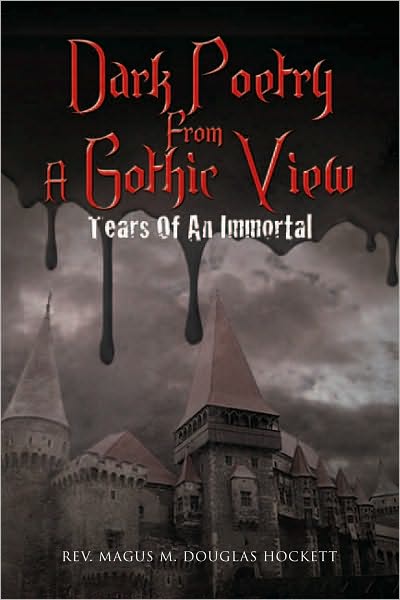 Dark Poetry From A Gothic View: Tears Of An Immortal