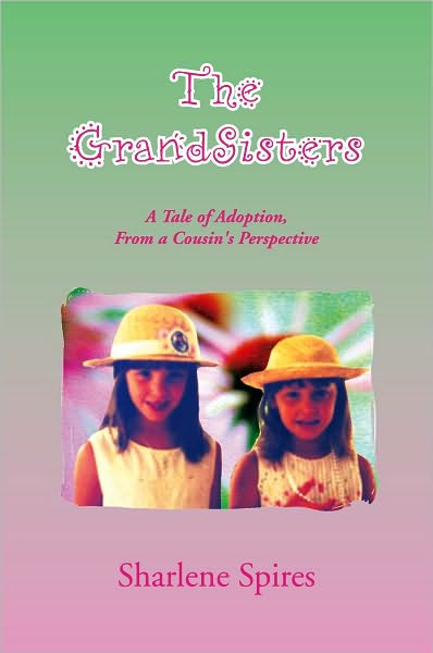 The GrandSisters: A Tale of Adoption, From a Cousin's Perspective
