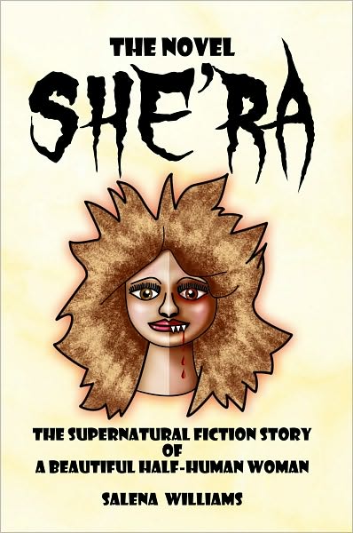 SHE'RA: The supernatural fiction story of a beautiful half-human woman