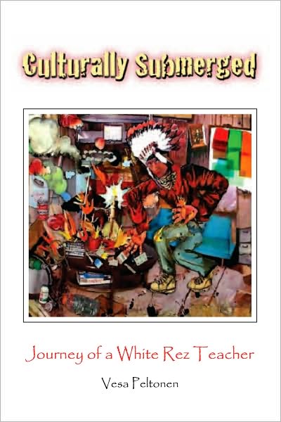 Culturally Submerged: Journey of a White Rez Teacher