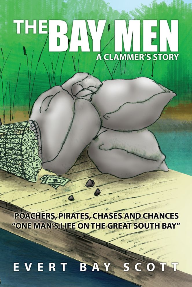 The Bay Men: A Clammer's Story