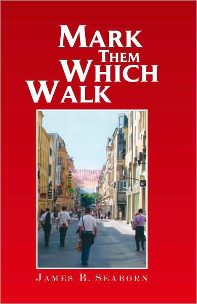 Mark Them Which Walk