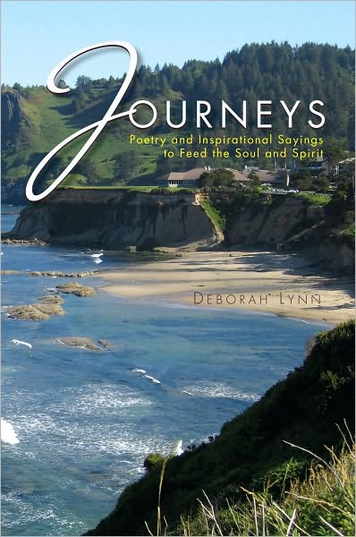 Journeys: Poetry and Inspirational Sayings to Feed the Soul and Spirit