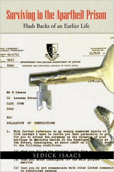 Surviving in the Apartheid Prison: Robben Island: Flash Backs of an Earlier Life