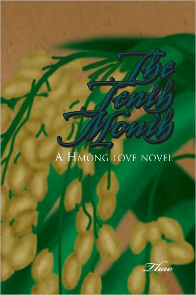 The Tenth Month: A Hmong love novel
