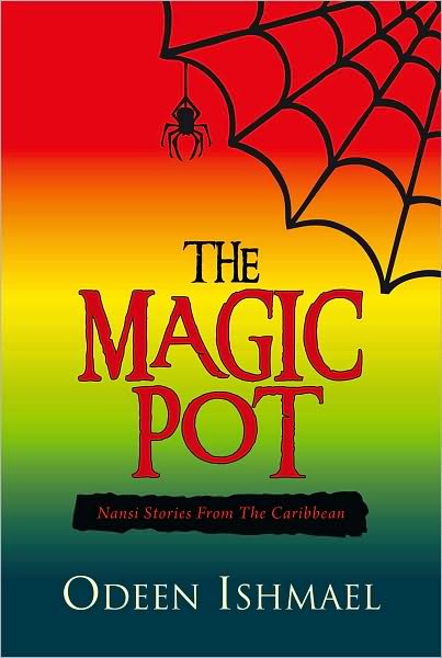 THE MAGIC POT: Nansi Stories From The Caribbean