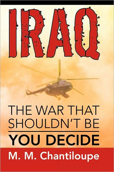 Iraq: The War That Shouldn't Be: You Decide