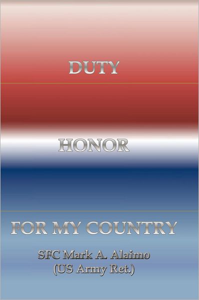 DUTY. HONOR. FOR MY COUNTRY