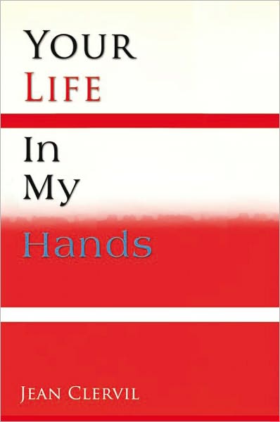 Your Life in My Hands