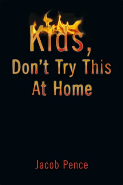Kids, Don't Try This At Home