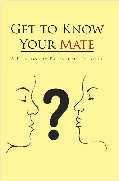 Get to Know Your Mate: A Personality Extraction Exercise