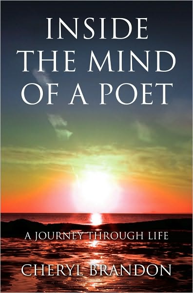 Inside the Mind of A Poet: A Journey through Life