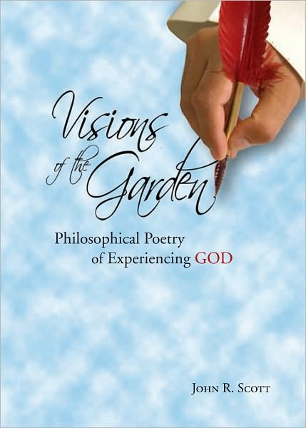 Visions of the Garden: Philosophical Poetry of Experiencing God