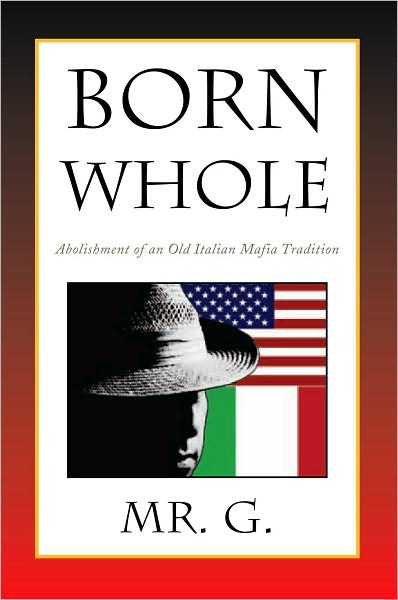 Born Whole: Abolishment of an Old Italian Mafia Tradition