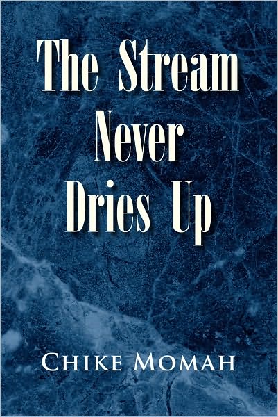 The Stream Never Dries Up
