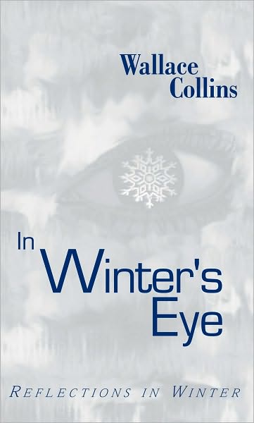 In Winter's Eye: Reflections in Winter
