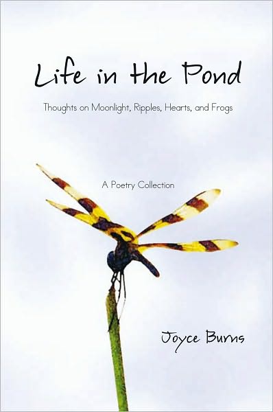 Life in the Pond: Thoughts on Moonlight, Ripples, Hearts, and Frogs