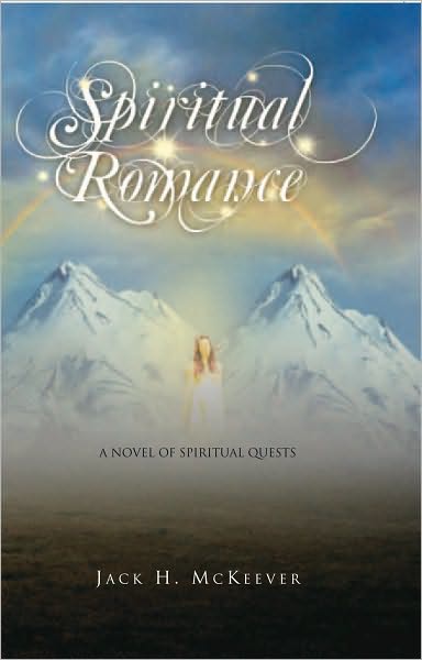 Spiritual Romance: A Novel of Spiritual Quests