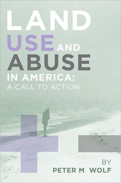 Land Use and Abuse in America: A Call to Action
