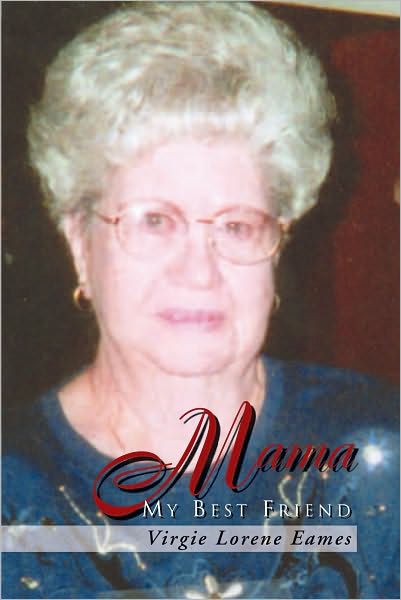 Mama: My Best Friend