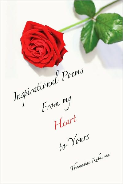 Inspirational Poems From my Heart to Yours: From my Heart to Yours