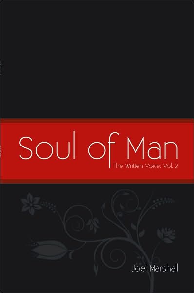SOUL OF MAN: The Written Voice: Vol. 2